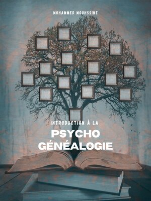 cover image of Introduction À La Psychogénéalogie